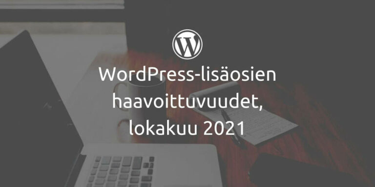 WordPress-lisäosien haavoittuvuudet, lokakuu 2021