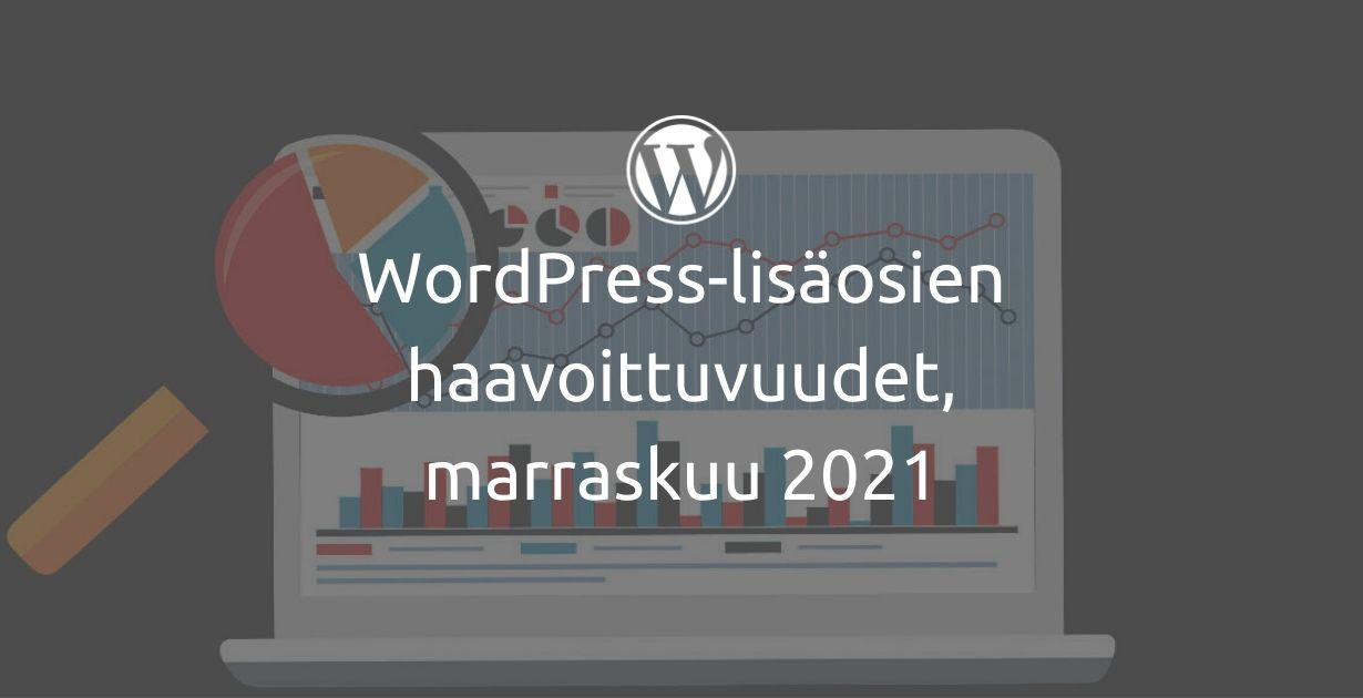 WordPress-lisäosien haavoittuvuudet, marraskuu 2021