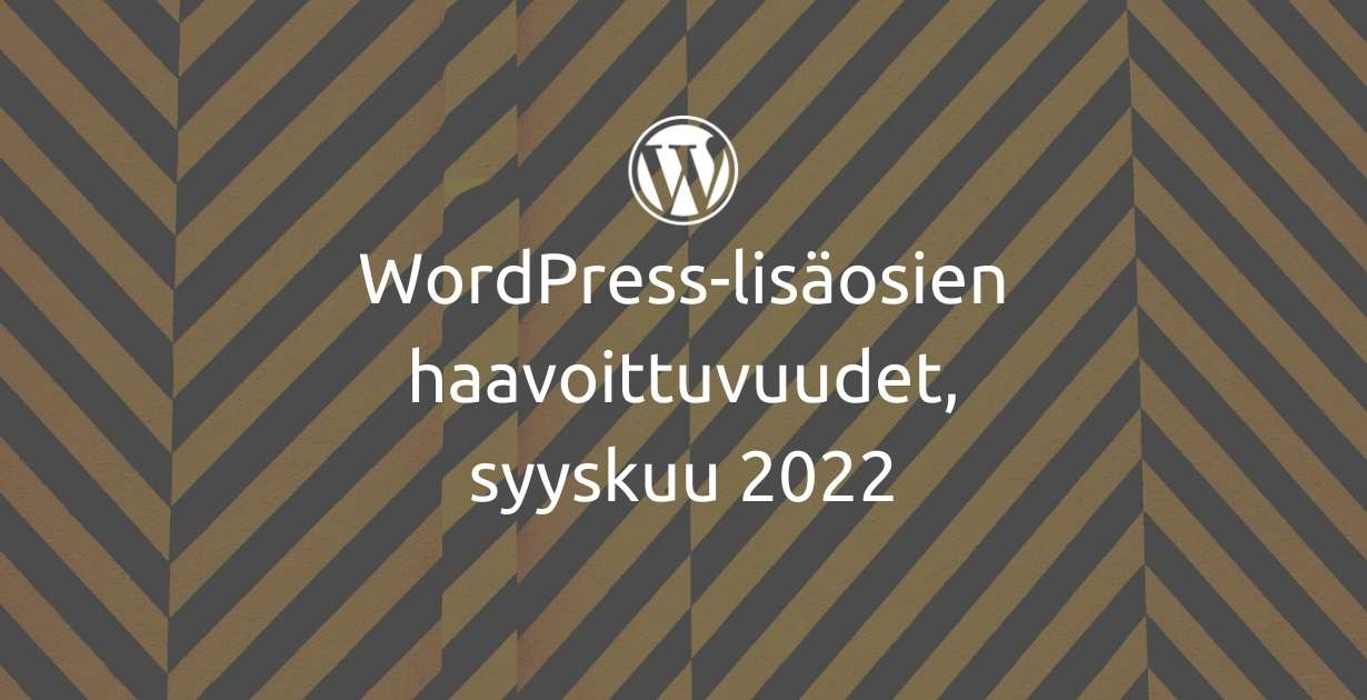 WordPressin haavoittuvuudet, syyskuu 2022