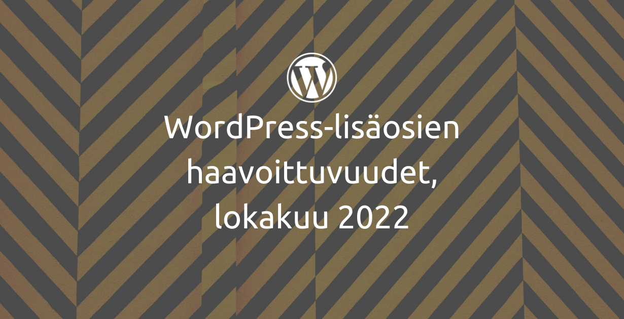 WordPressin haavoittuvuudet, lokakuu 2022