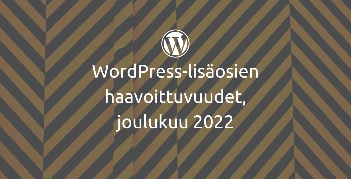 WordPress haavoittuvuudet, joulukuu 2022