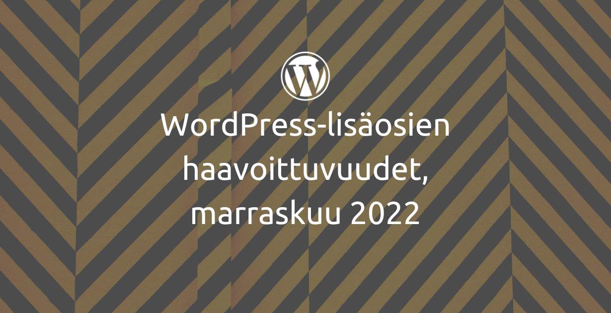 WordPress haavoittuvuudet, marraskuu 2022