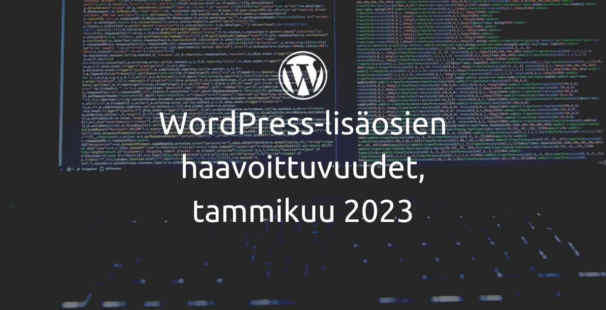 WordPress haavoittuvuudet, tammikuu 2023